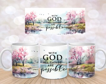 Christian Bible Verse Mug Wrap Trees Sublimation Design Download 11 oz 15 oz Mug Wrap Design PNG, With God All Things are Possible