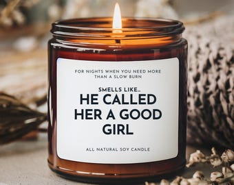 Smells Like He Called Her a Good Girl Candle | Soy Amber Jar