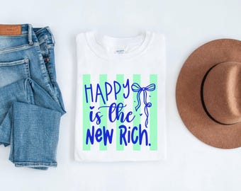 Sarcastic Coquette Quote T-Shirt | Happy is the New Rich