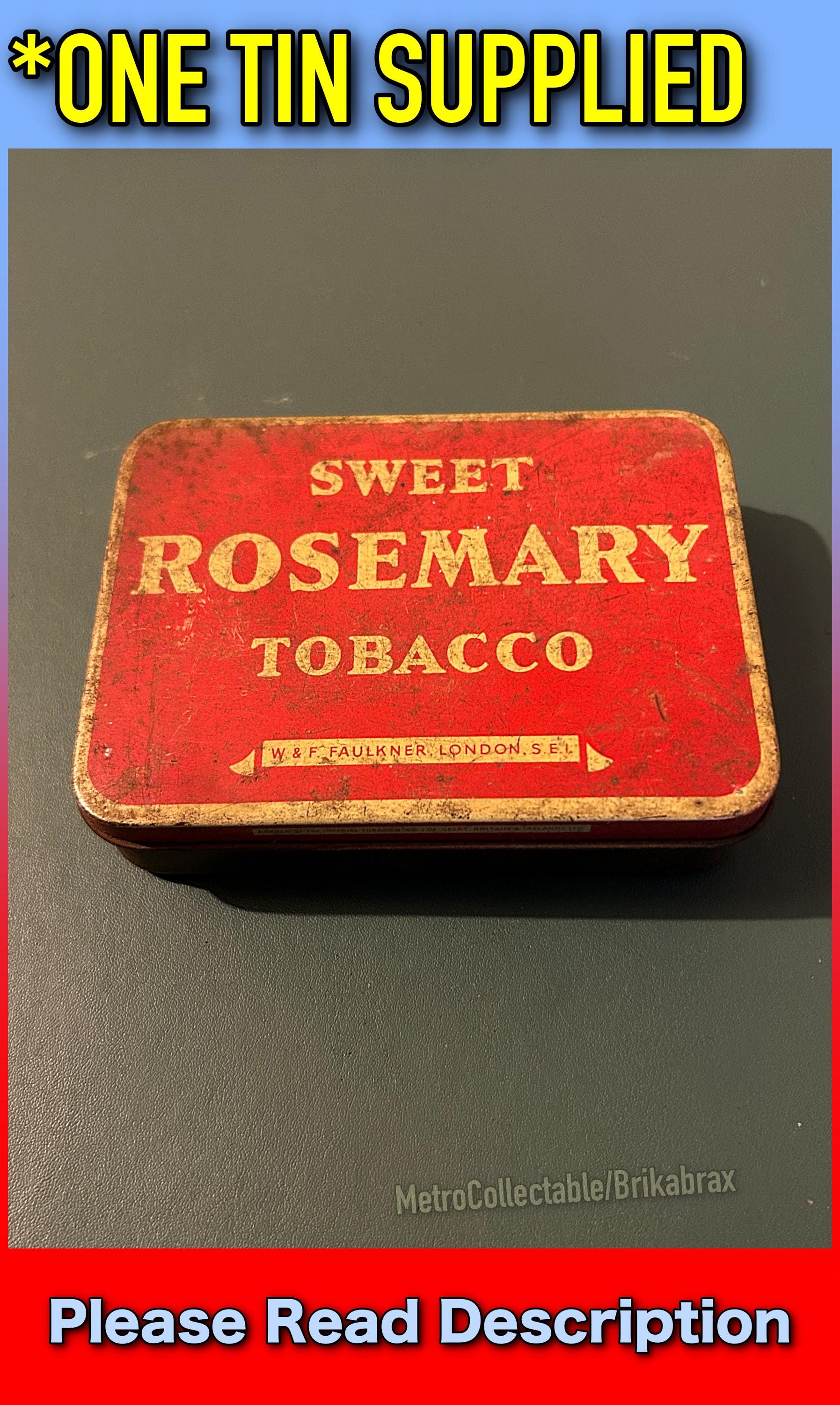 Antique Tobacco Tin: Sweet Rosemary Tobacco Tin Circa 1920s (one Supplied)  Please Read Description