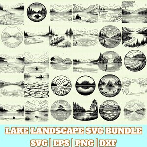 May include: A collection of black and white lake landscape SVG designs. The illustrations depict various scenes, including lakes, mountains, trees, and people. The text "LAKE LANDSCAPE SVG BUNDLE" is displayed at the bottom, along with file type indicators.