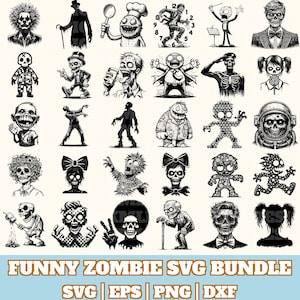 May include: A collection of black and white zombie illustrations in various poses and styles. Some zombies wear hats, chef's hats, or bow ties. The text "FUNNY ZOMBIE SVG BUNDLE" is at the bottom, along with "SVG | EPS | PNG | DXF".