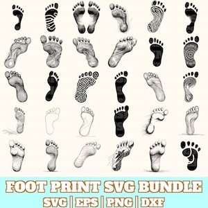 May include: A collection of black and white foot print designs in various styles. The image includes detailed sketches, solid silhouettes, and patterned prints. Text at the bottom reads "FOOT PRINT SVG BUNDLE" with file type indicators.