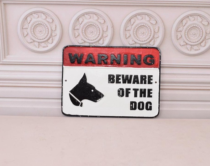 Vintage Sign -  Warning Beware of The Dog - Wall Decor - Garden Decor - Home Decor - Iron Sign - Housewarming Gift Idea