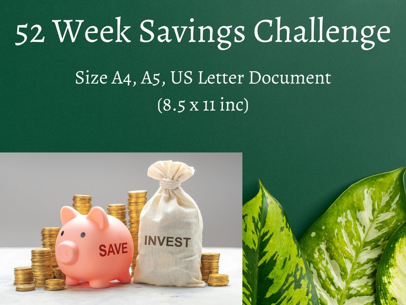 May include: A 52-week savings challenge graphic with a piggy bank labeled "SAVE" and a money bag labeled "INVEST" surrounded by stacks of gold coins. The graphic is on a green chalkboard with a green plant in the background.