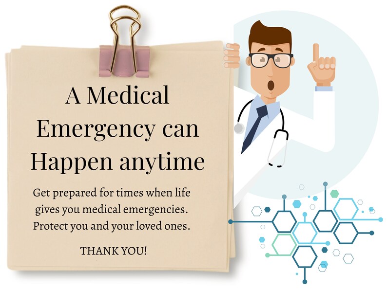 May include: A doctor holding a stack of papers with the text "A Medical Emergency can Happen anytime. Get prepared for times when life gives you medical emergencies. Protect you and your loved ones. THANK YOU!"