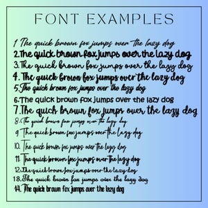 May include: A rectangular chart titled FONT EXAMPLES with a gradient background transitioning from light green to blue. It displays fourteen numbered lines of black text, each reading The quick brown fox jumps over the lazy dog in different fonts.