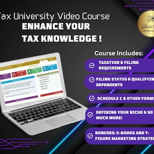 May include: A laptop computer with a bright purple and blue background. The laptop screen shows a dashboard with a tax-related website. The text on the image reads "Tax University Video Course Enhance Your Tax Knowledge!" and "Course Includes: Taxation & Filing Requirements, Filing Status & Qualifying Dependents, Schedule C & Other Forms, Defining Your Niche & So Much More! Bonuses: E-books and 7-Figure Marketing Strategy."