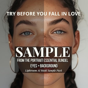 Pode incluir: Imagem dividida de um rosto, mostrando dois tons de pele diferentes. O texto "TRY BEFORE YOU FALL IN LOVE" está no topo. A palavra "SAMPLE" está em letras grandes, com texto adicional abaixo: "FROM THE PORTRAIT ESSENTIAL BUNDEL EYES + BACKGROUND Lightroom AI Mask Sample Pack."