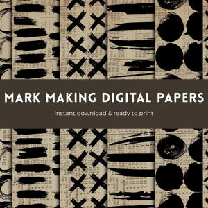 May include: Digital paper pack featuring various black brushstrokes, circles, and cross patterns on a vintage newspaper background. The text "MARK MAKING DIGITAL PAPERS" is displayed in a brown banner, with "instant download & ready to print" below.