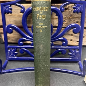 Conquest of Peru, Volume II, by William H. Prescott 1890 Antique