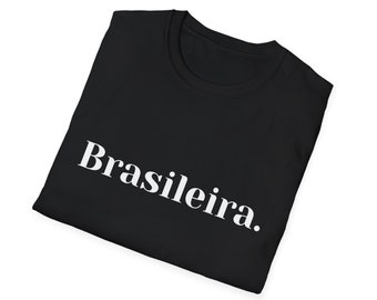Brasileira T-Shirt, Brazil Tee, Brazilian T-Shirt, Brazil Gifts, Women Shirt