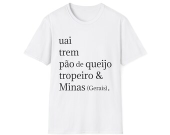 Uai, Trem, Pão de queijo, Tropeiro & Minas Gerais T-Shirt