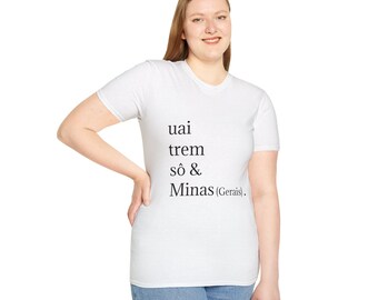 Uai, Trem, Sô & Minas Gerais T-Shirt