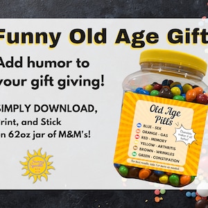 Old Age Gift | Old Age Pills Printable Label | Old Age Humor | Funny Old Age Gift | Old Age Gag Gift | Over the Hill Gift