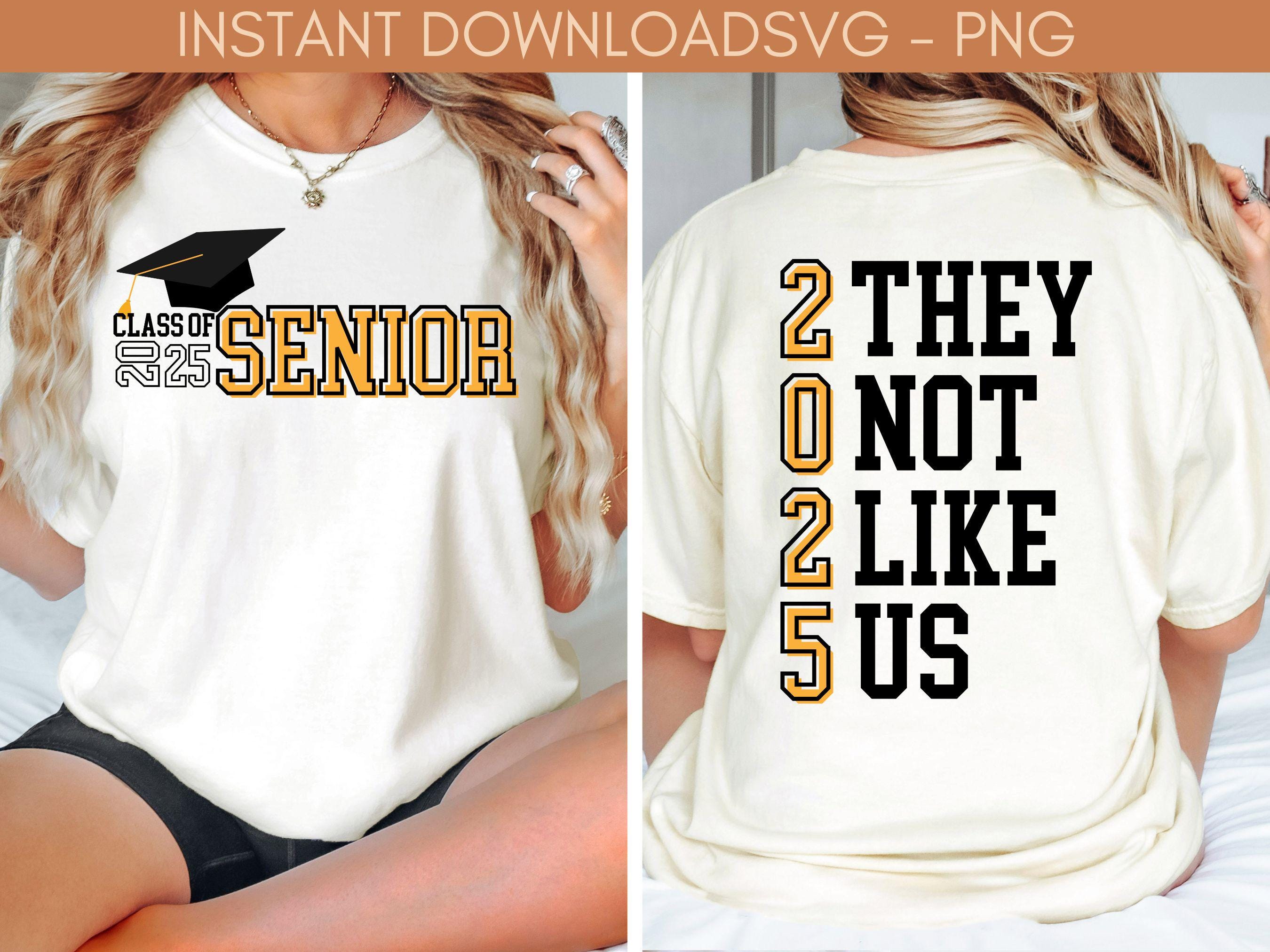 Class of 2025 Senior PNG Graduation SVG Front and Back Design Instant ...