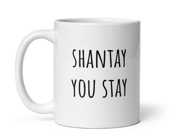 Shantey you stay/Sashay away - Rupaul's Drag Race Mug