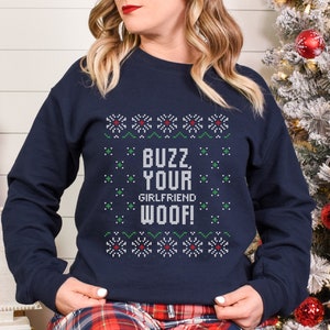 Buzz Your Girlfriend Woof Sweatshirt, Home Alone Sweater, Ugly Christmas Sweater, Christmas Sweaters, Ugly Christmas Sweatshirt