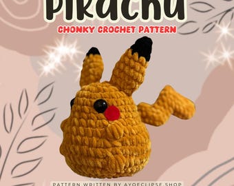 Chonky Pikachu Crochet Pattern, Pokemon inspired, intermediate pattern