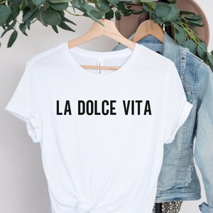 La Dolce Vita Shirt, Italian Saying, Italia Shirt, Roma, Italy Shirt, Italian Vacation, Italy Trip, Amalfi Coast, Italy Vacation, Girls Trip