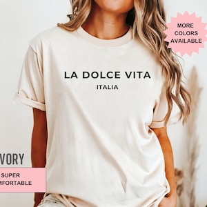 La Dolce Vita Shirt, Italia Shirt, Comfort Colors®  Italy Shirt, Italian Saying, Italian Vacation, Italy Trip, Amalfi Coast, Italy Vacation