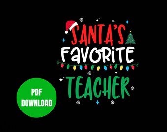 Santa's Favorite Teacher PNG - Christmas Sublimation Design (Digital Download)