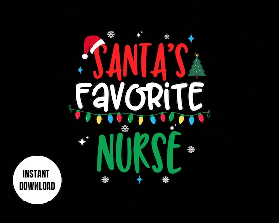 Santa's Favorite Nurse Christmas PNG - Sublimation Design (Digital Download)