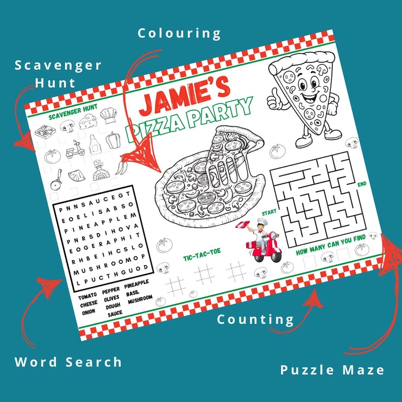May include: A white activity placemat with a pizza party theme. Features include a word search, maze, tic-tac-toe, and a scavenger hunt. The text reads "Jamie's Pizza Party" and includes a pizza slice illustration.
