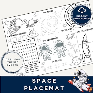 May include: Black and white printable space-themed placemat with activities for children. The placemat features a dot-to-dot, a word search, a spot the difference game, a tic-tac-toe game, and a maze. The placemat also includes a list of space-related words.