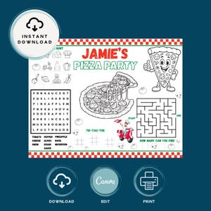May include: A black and white printable placemat with the text "Jamie's Pizza Party". The placemat includes a pizza word search, a maze, tic-tac-toe, and pizza-themed illustrations. The words "Instant Download", "Download", "Edit", and "Print" are also visible.