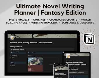 Puede incluir: Una plantilla digital de Notion para escribir novelas, titulada "Ultimate Novel Writing Planner | Fantasy Edition". La imagen muestra la plantilla en un portátil, una tableta y un teléfono. Incluye esquemas, fichas de personajes y rastreadores de escritura. El logotipo de Notion es visible.