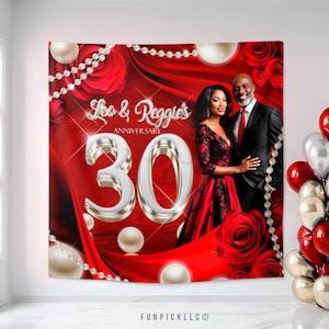 May include: A red and white anniversary backdrop with a large silver number 30, the words "Leo & Reggie's Anniversary", and a couple standing in front of a red curtain. The backdrop is decorated with pearls and red roses.