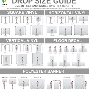 May include: A guide to different sizes of square, horizontal, and vertical vinyl backdrops, as well as floor decals and polyester banners. The sizes are listed in feet and inches.