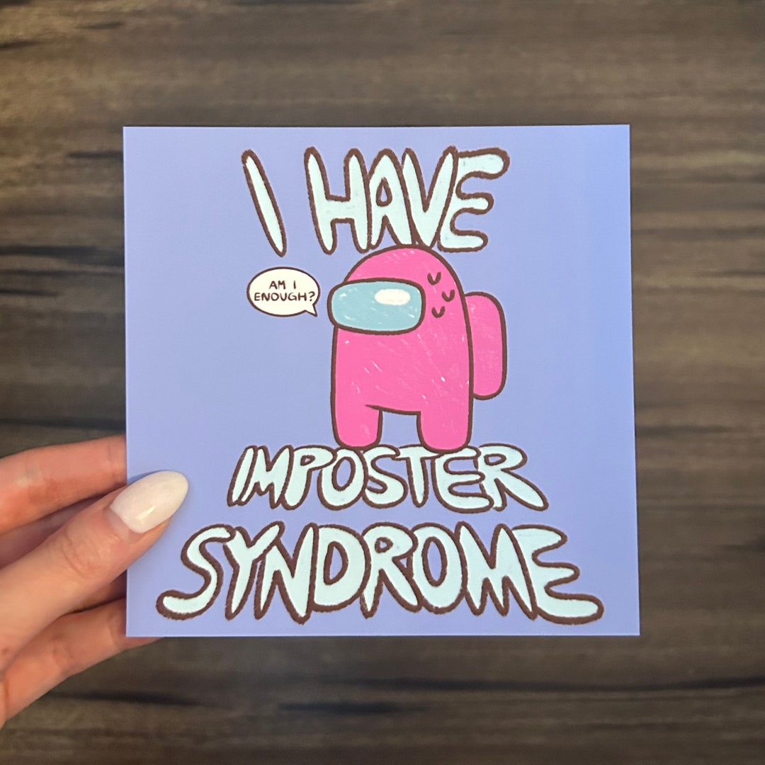 Imposter Syndrome Among Us Print - Etsy