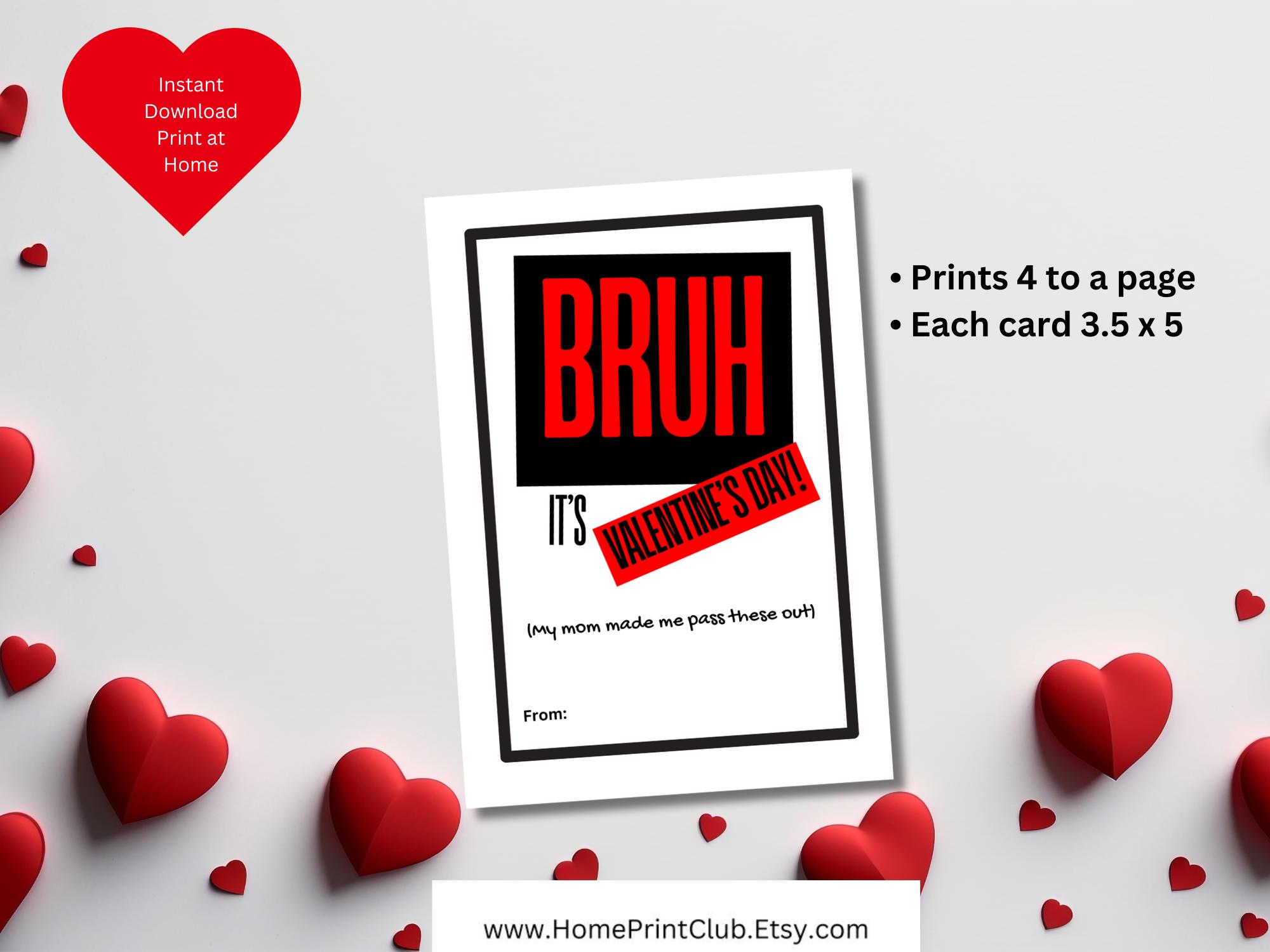 Bruh, It's Valentine's Day, Teen Slang Printable Kids Valentines Day ...