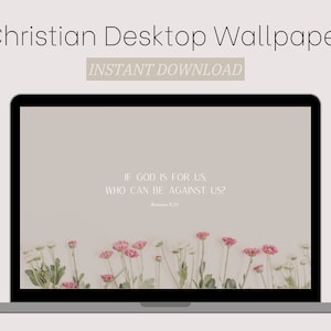 Christian Desktop Wallpaper - If God Is For Us Who Can Be Against Us?, Romans 8:31