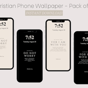 May include: A set of 10 phone wallpapers featuring Christian quotes and a digital clock displaying 7:52. The wallpapers are in black and white with a beige background. The quotes include "Do not worry" and "For I am with you".