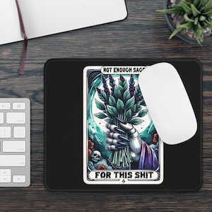 Não é o suficiente Sage Tarot Card Antiderrapante Mouse Pad Decoração de mesa de escritório místico Presente de bruxas Tapete de mesa inspirado em tarô | Acessório de mesa Sage Lovers
