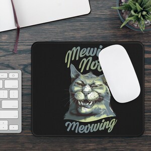 Mewing Not Meowing Non Slip Mouse Pad | Funny Cat Humor | Trendy Gen Z Quotes | Zoomer Vibes | Animal Lover Gift for Cat Lovers Cougar GIft