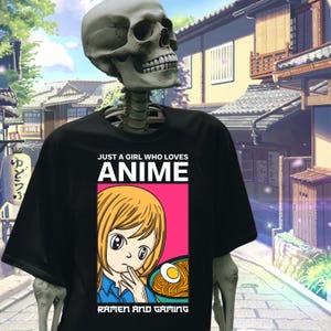 Just a Girl Who Loves Anime Ramen and Gaming Shirt Cool Manga Style Tee Gamer Girl Gift Anime Lover Apparel Ramen Otaku Vibes Anime Gaming