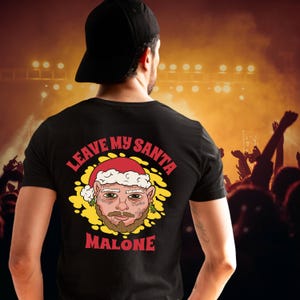 Leave My Santa Malone-shirt | Grappig T-shirt met kerstparodie | Hilarische vakantiehumor met posty twist Feestelijk cadeau Christmas Laughs Back Logo