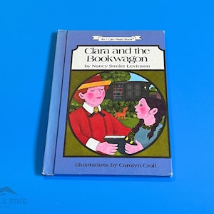Clara and the Bookwagon: Vintage I Can Read Book, 1985 Hardcover