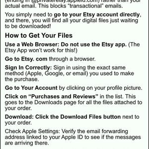 May include: A black and white informational document titled A Note for Apple Users, providing instructions for downloading digital files from Etsy. It details troubleshooting steps for Apple ID email relay issues and guides users to access files via a web browser.