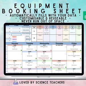 May include: A laptop screen displays an equipment booking sheet with the text "EQUIPMENT BOOKING SHEET." The sheet is designed to automatically fill with data and is customizable and reusable. The bottom of the screen reads "LOVED BY SCIENCE TEACHERS."