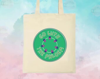 Go With The Phloem Tote Bag