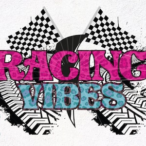 Racing Vibes Png, Racing Vibes mit Flagge png Sublimation Design Download, Rennsport png, Zielflagge png, Rennen png, Race Vibes Clipart