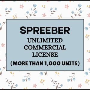 May include: A light blue rectangle with the word "SPREEBER" in bold black letters. Below, the text reads "UNLIMITED COMMERCIAL LICENSE (MORE THAN 1,000 UNITS)". The background is white with a floral pattern of blue, pink, and yellow.