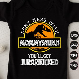 Mamá Saurus svg, No te metas con mamá svg, Jurásico Halloween dinosaurio Svg Spookysaurus svg dinosaurio familia svg Divertido T-Rex svg Calabaza Svg