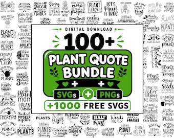 Plant Svg Bundle, Plant Quotes Svg Bundle, Garden Svg Bundle, Plant Lover Svg, Plant Mom Svg, Funny Plant Png Gardening Quote Houseplant Svg