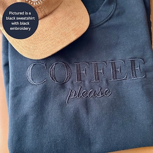 Embroidered Coffee Sweatshirt Coffee Lover Sweatshirt Gift for Coffee Lover Coffee Lover Shirt Embroidered Sweatshirt Fall Sweatshirt